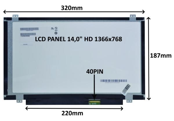 LCD PANEL 14, 0" HD 1366x768 40PIN MATNÝ / ÚCHYTY HORE A DOLE