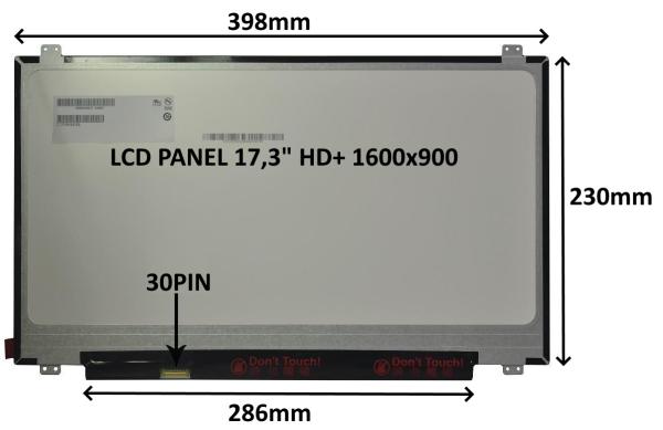 LCD PANEL 17, 3" HD+ 1600x900 30PIN MATNÝ / ÚCHYTY HORE A DOLE