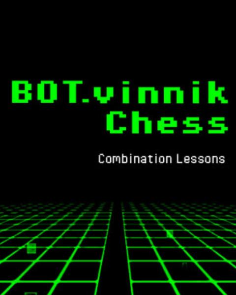 ESD BOT.vinnik Chess Combination Lessons